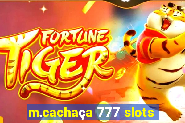 m.cachaça 777 slots